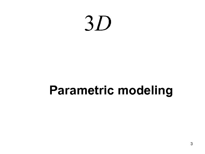 Parametric modeling 3 