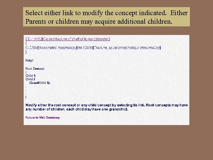 Select either link to modify the concept indicated. Either Parents or children may acquire