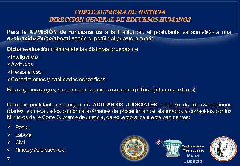 CORTE SUPREMA DE JUSTICIA DIRECCIÓN GENERAL DE RECURSOS HUMANOS Para la ADMISIÓN de funcionarios