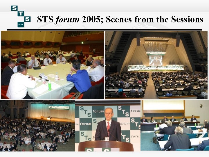 STS forum 2005; Scenes from the Sessions 