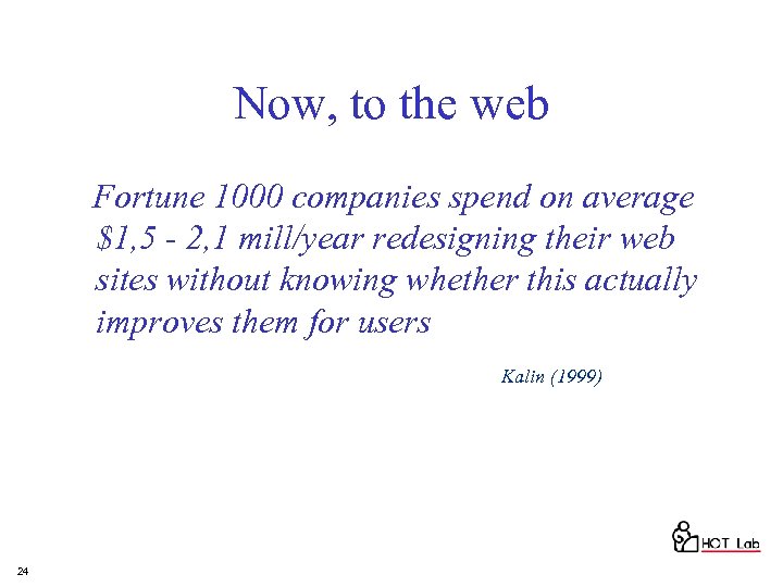 Now, to the web Fortune 1000 companies spend on average $1, 5 - 2,