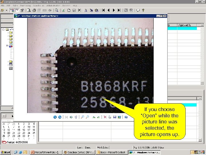 n Discrepancies Screen If you choose “Open” while the picture line was selected, the