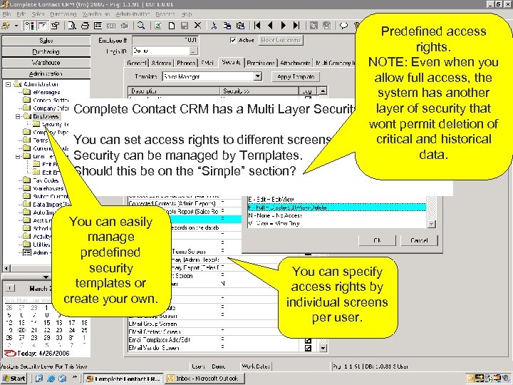 Predefined access rights. NOTE: Even when you allow full access, the system has another