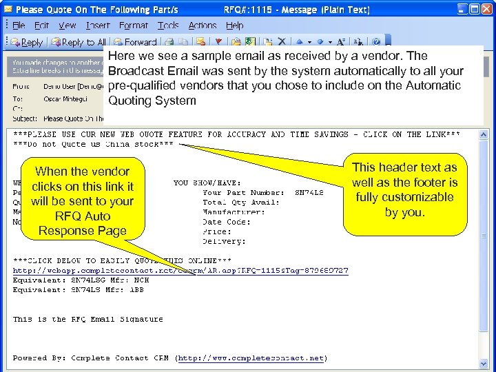 Here we see a sample email as received by a vendor. The Broadcast Email