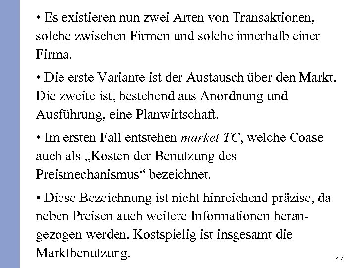  • Es existieren nun zwei Arten von Transaktionen, solche zwischen Firmen und solche