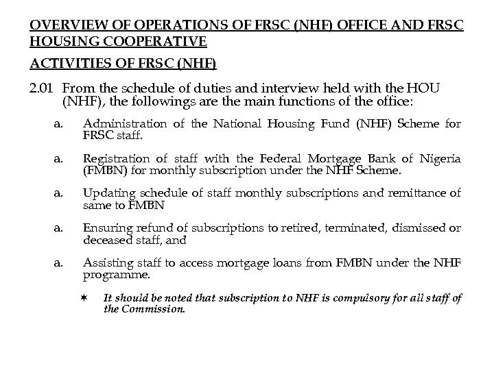 OVERVIEW OF OPERATIONS OF FRSC (NHF) OFFICE AND FRSC HOUSING COOPERATIVE ACTIVITIES OF FRSC