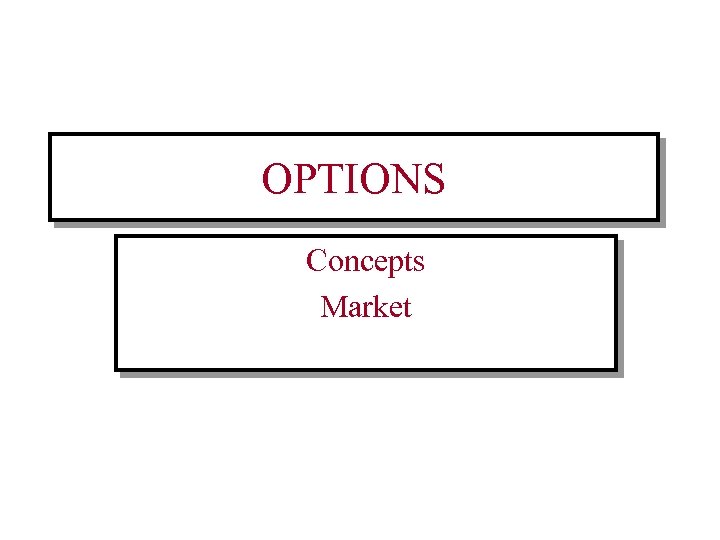 OPTIONS Concepts Market 