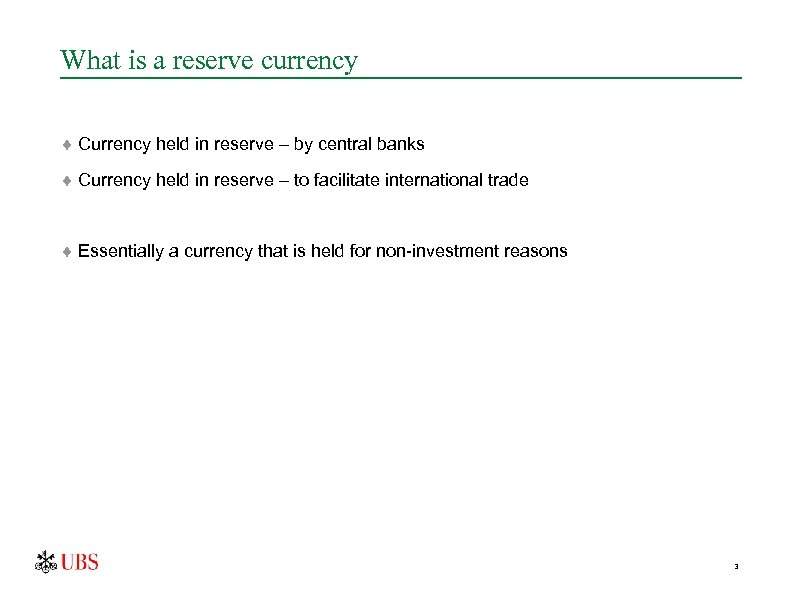 What is a reserve currency ¨ Currency held in reserve – by central banks