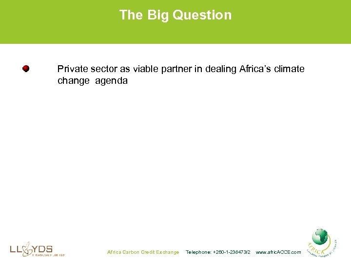 The Big Question Private sector as viable partner in dealing Africa’s climate change agenda