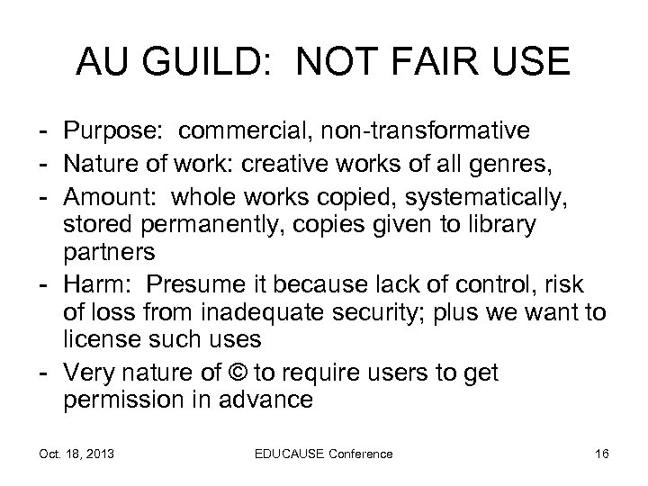 AU GUILD: NOT FAIR USE - Purpose: commercial, non-transformative - Nature of work: creative