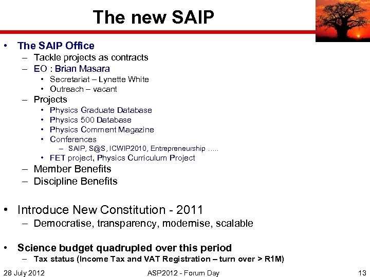 The new SAIP • The SAIP Office – Tackle projects as contracts – EO
