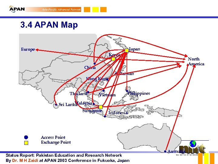 3. 4 APAN Map Japan Europe Korea North America l l China l Taiwan