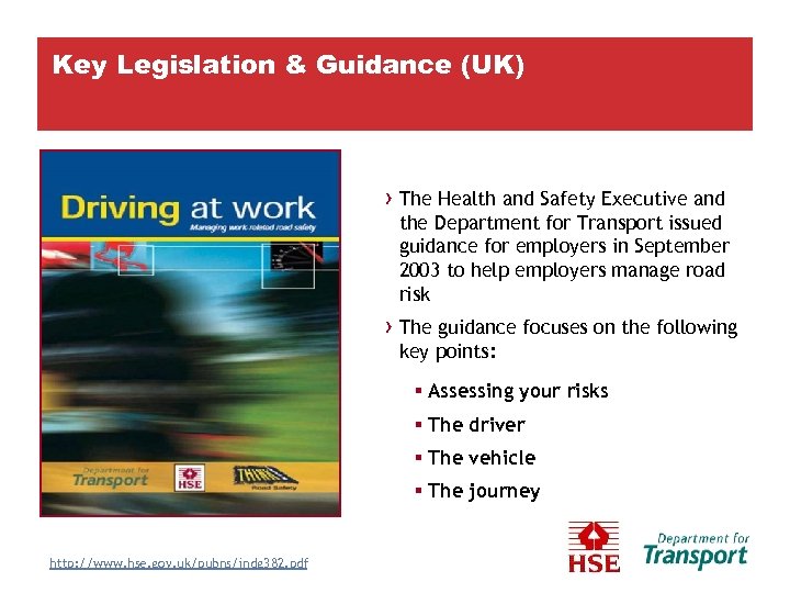 Key Legislation & Guidance (UK) › The Health and Safety Executive and the Department