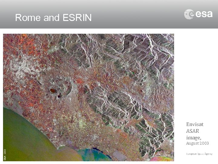 Rome and ESRIN Envisat ASAR image, August 2003 6 