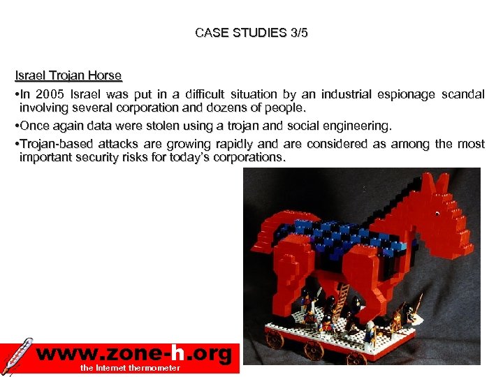 CASE STUDIES 3/5 Israel Trojan Horse • In 2005 Israel was put in a