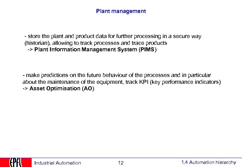 Plant management - store the plant and product data for further processing in a