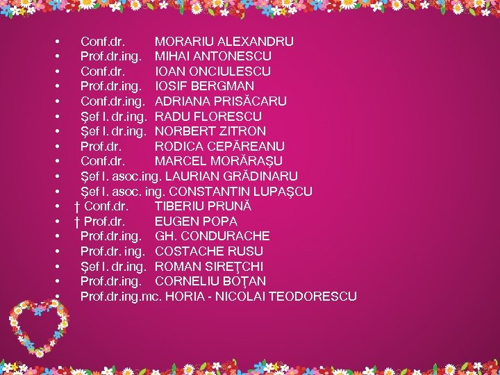  • • • • • Conf. dr. MORARIU ALEXANDRU Prof. dr. ing. MIHAI