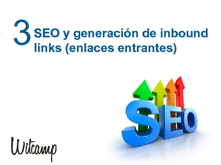 3 SEO y generación de inbound links (enlaces entrantes) 
