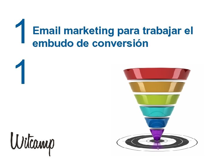 1 1 Email marketing para trabajar el embudo de conversión 