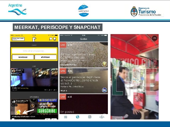 MEERKAT, PERISCOPE Y SNAPCHAT 
