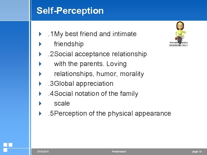 Self-Perception 4 . 1 My best friend and intimate 4 friendship 4 . 2