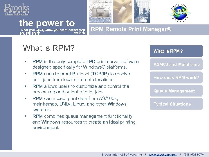 the power to print what you want, when you want, where you want. RPM