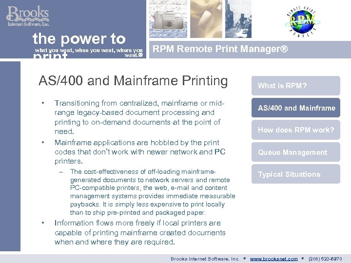 the power to print what you want, when you want, where you want. RPM