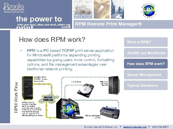 the power to print what you want, when you want, where you want. RPM