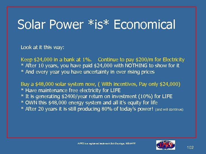 Solar Power *is* Economical Look at it this way: Keep $24, 000 in a