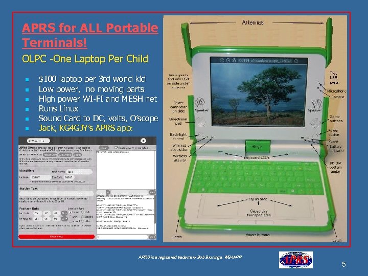 APRS for ALL Portable Terminals! OLPC -One Laptop Per Child n n n $100