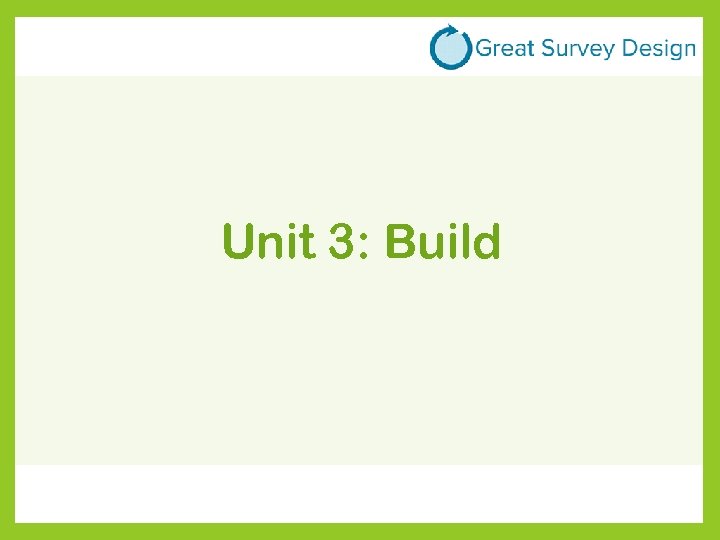 Unit 3: Build 