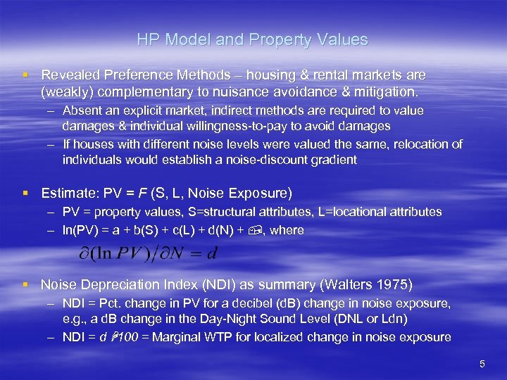 HP Model and Property Values § Revealed Preference Methods – housing & rental markets