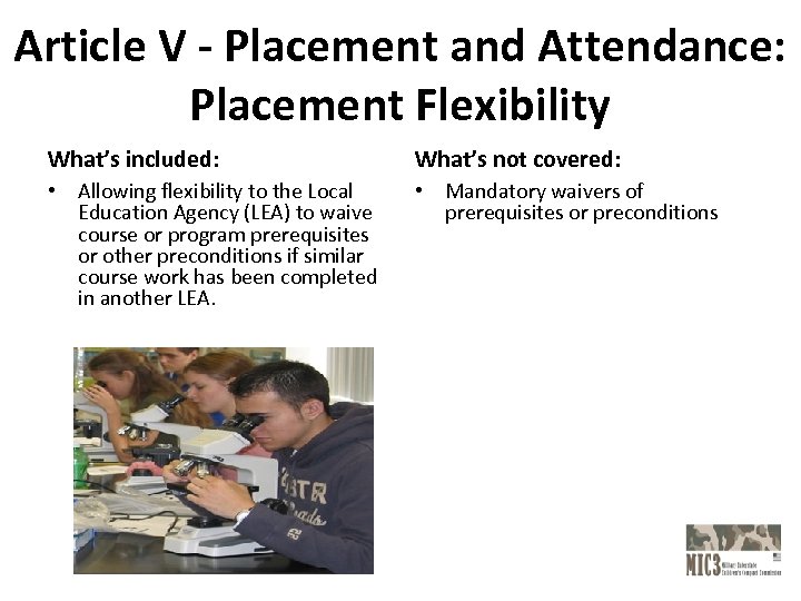 Article V - Placement and Attendance: Placement Flexibility What’s included: What’s not covered: •