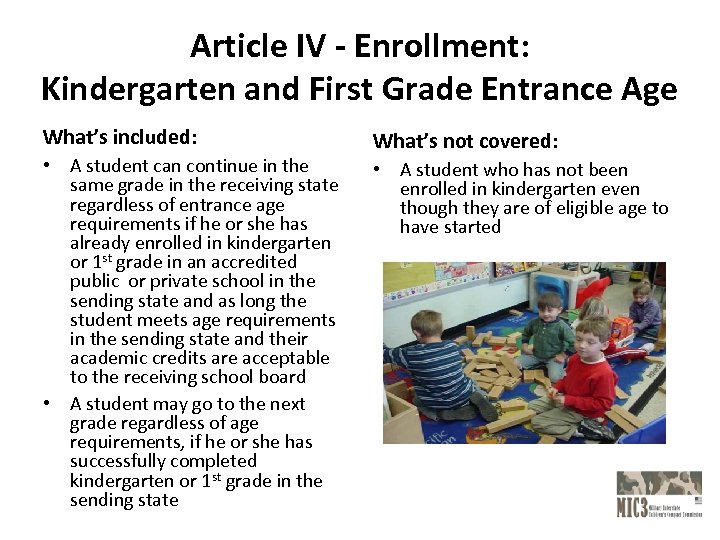 Article IV - Enrollment: Kindergarten and First Grade Entrance Age What’s included: • A