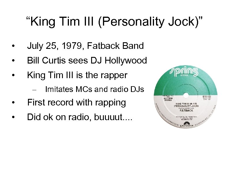 “King Tim III (Personality Jock)” • July 25, 1979, Fatback Band • Bill Curtis