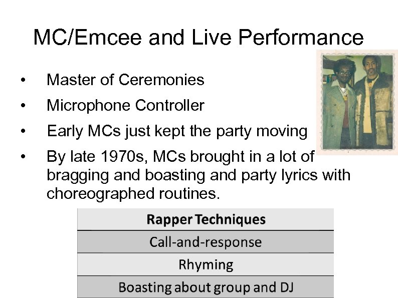 MC/Emcee and Live Performance • Master of Ceremonies • Microphone Controller • Early MCs