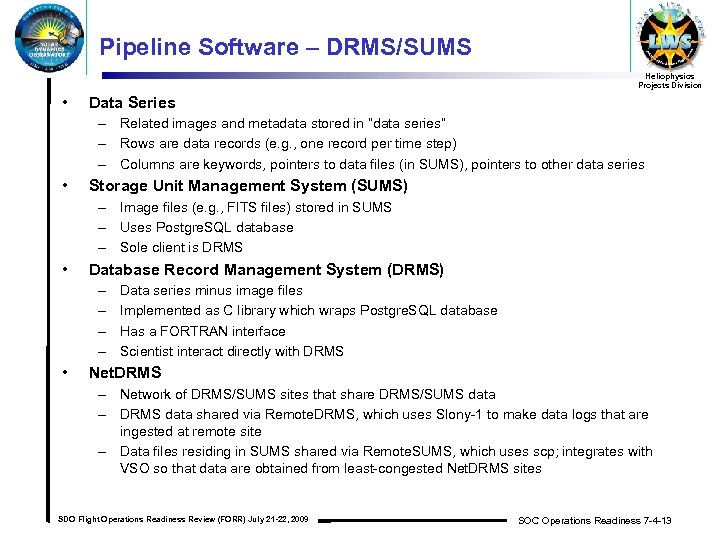 Pipeline Software – DRMS/SUMS Heliophysics Projects Division • Data Series – Related images and