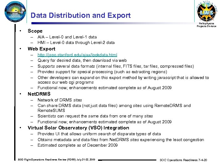 Data Distribution and Export Heliophysics Projects Division • Scope – AIA – Level-0 and