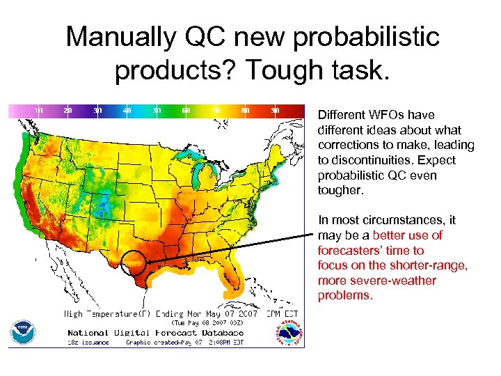 Manually QC new probabilistic products? Tough task. Different WFOs have different ideas about what