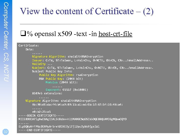 Computer Center, CS, NCTU 32 View the content of Certificate – (2) q %