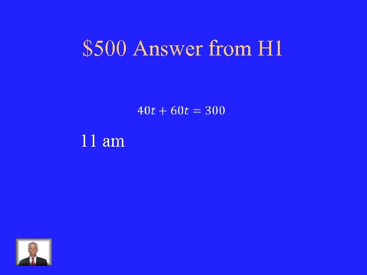 $500 Answer from H 1 11 am 