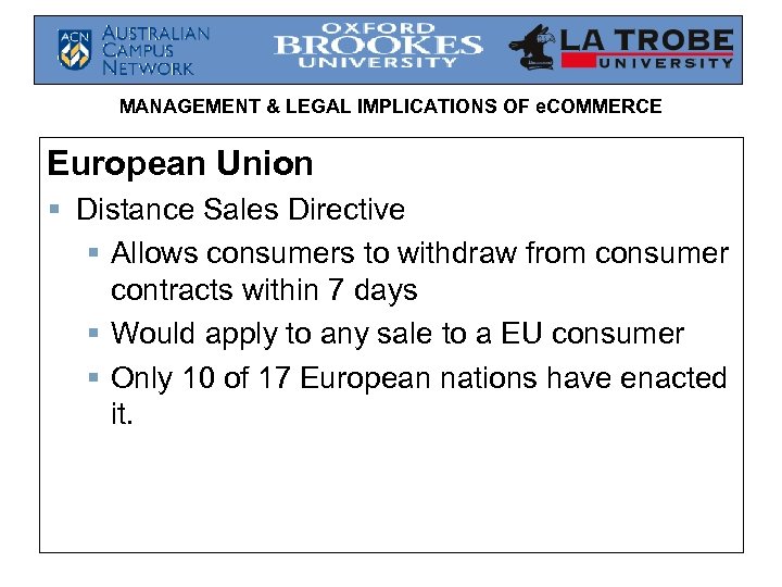 MANAGEMENT & LEGAL IMPLICATIONS OF e. COMMERCE European Union § Distance Sales Directive §