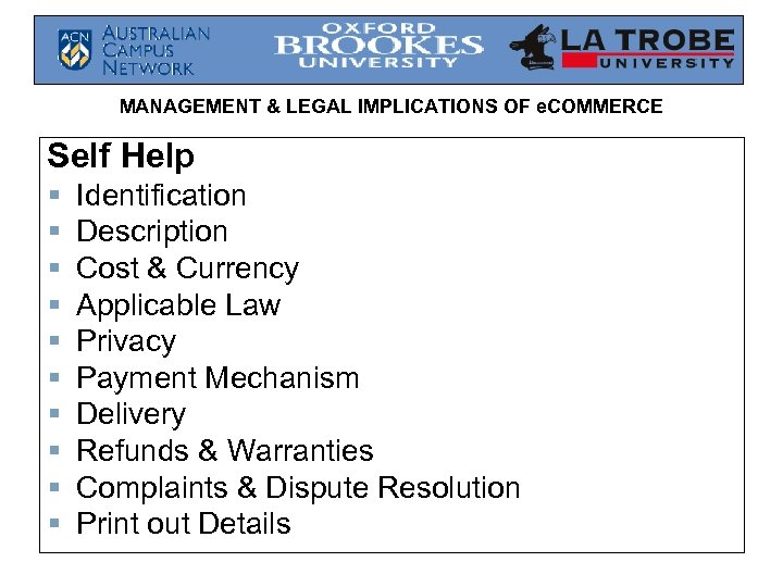 MANAGEMENT & LEGAL IMPLICATIONS OF e. COMMERCE Self Help § § § § §