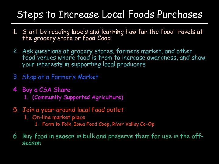 Steps to Increase Local Foods Purchases 1. Start by reading labels and learning how