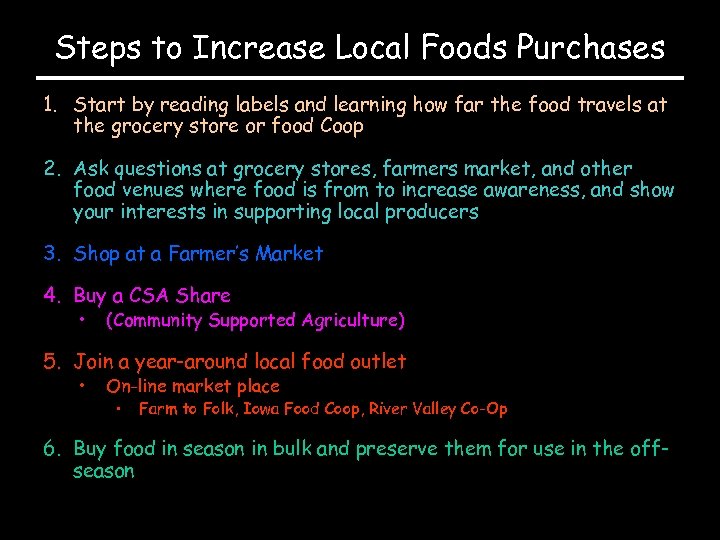 Steps to Increase Local Foods Purchases 1. Start by reading labels and learning how