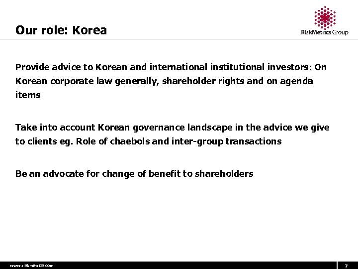 Our role: Korea Provide advice to Korean and international institutional investors: On Korean corporate