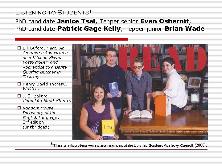 Listening to Students* Ph. D candidate Janice Tsai, Tepper senior Evan Osheroff, Ph. D