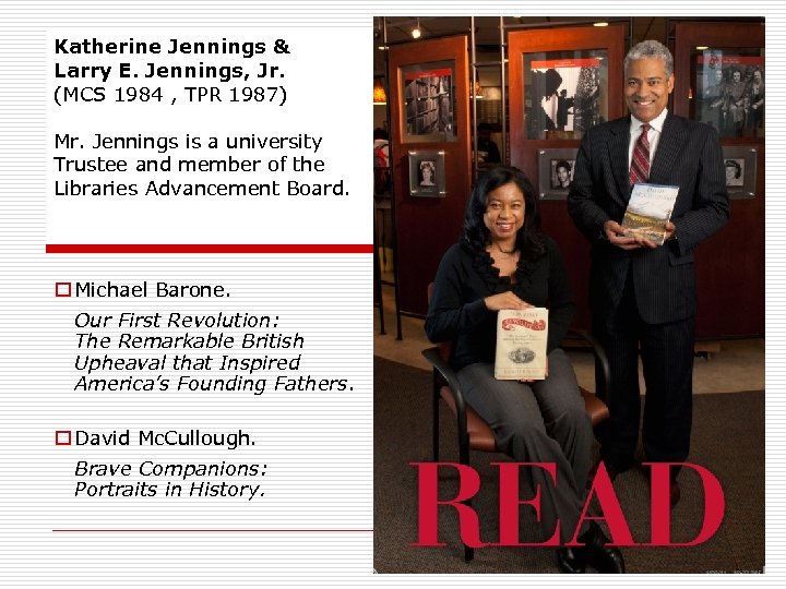 Katherine Jennings & Larry E. Jennings, Jr. (MCS 1984 , TPR 1987) Mr. Jennings