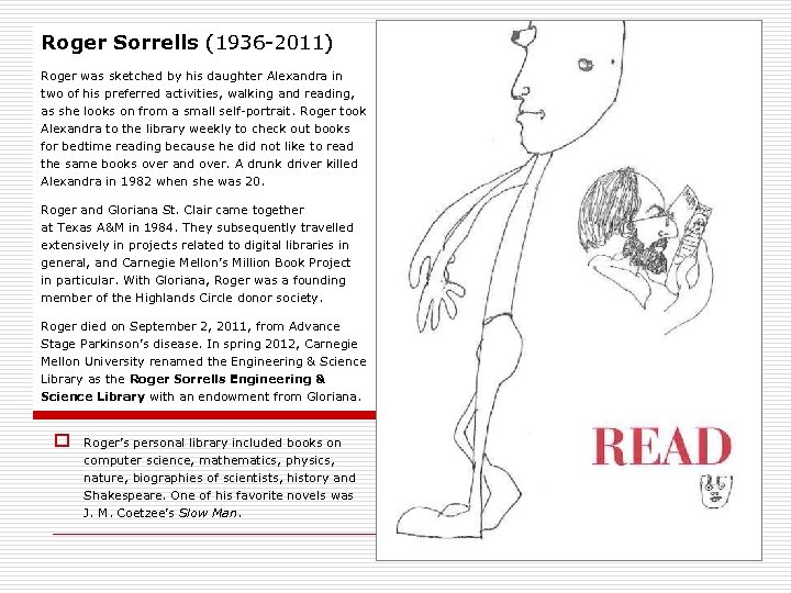 Roger Sorrells (1936 -2011) Roger was sketched by his daughter Alexandra in two of