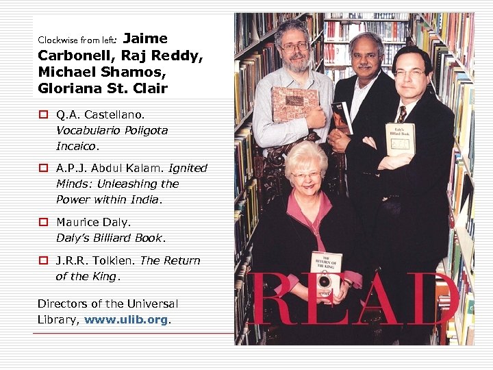 Jaime Carbonell, Raj Reddy, Michael Shamos, Gloriana St. Clair Clockwise from left: o Q.